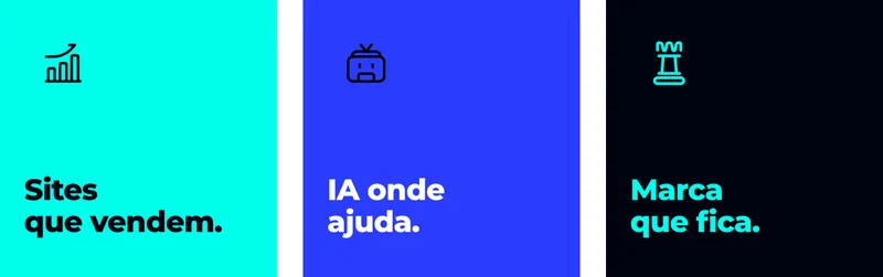 Sites que vendem. · IA onde ajuda. · Marca que fica.